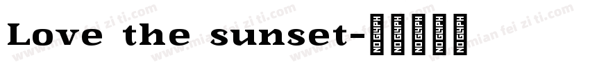 Love the sunset字体转换
